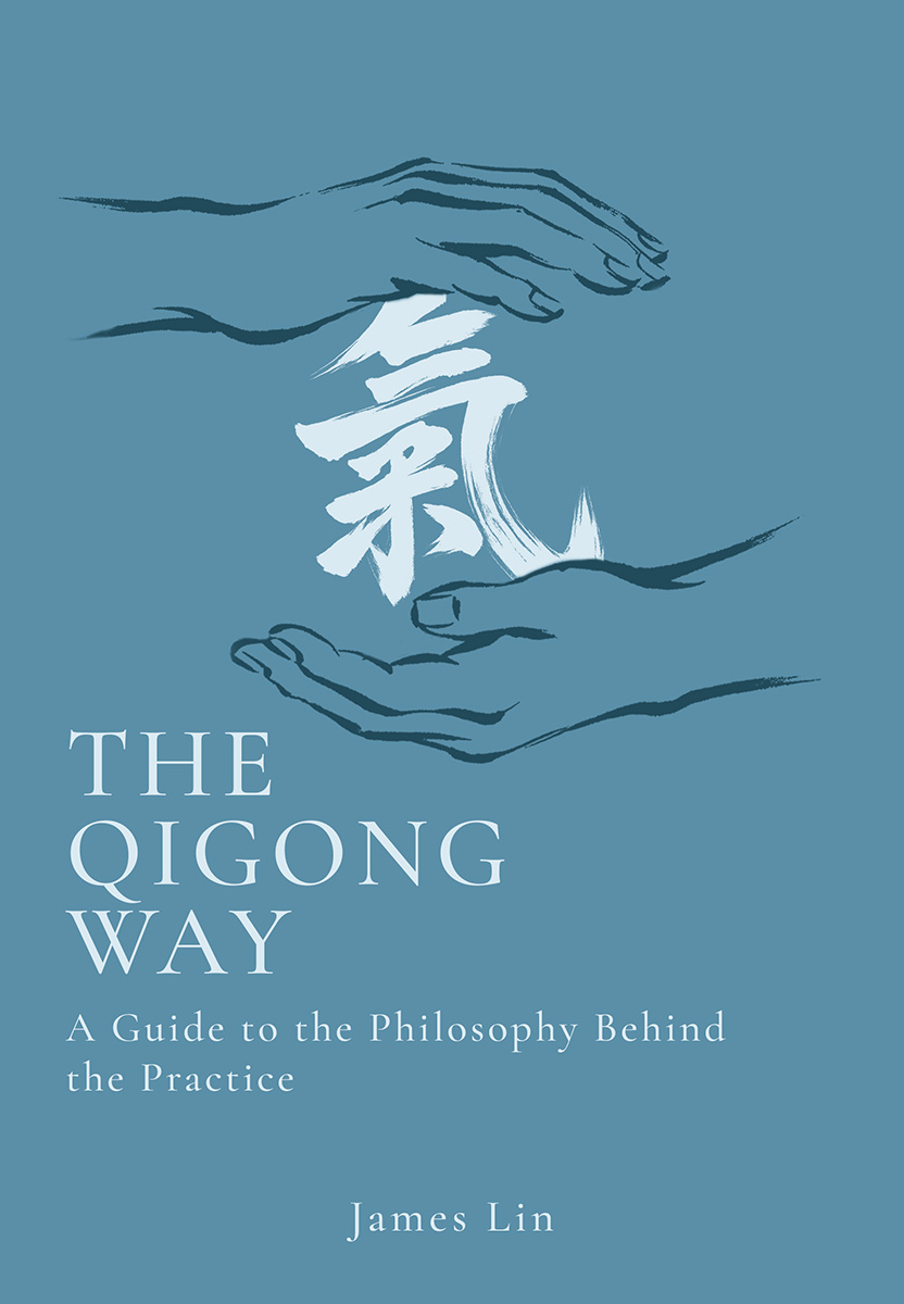 The Qigong Way — 1 by James Lin — book cover